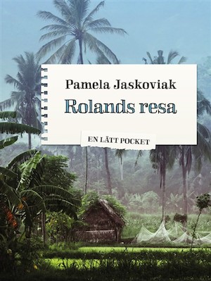 Rolands resa / Pamela Jaskoviak