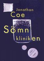 Sömnkliniken / Jonathan Coe ; översättning: Nille Lindgren