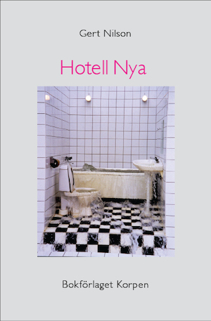 Hotell Nya / Gert Nilson
