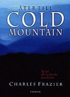 Åter till Cold Mountain / Charles Frazier ; översättning: Thomas Preis