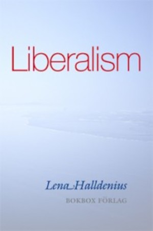 Liberalism / Lena Halldenius