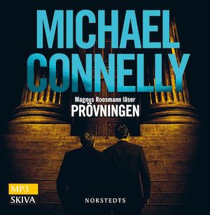 Prövningen [Ljudupptagning] / Michael Connelly ; översättning: Patrik Hammarsten