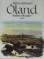 Öland : kultur och natur / Björn Gidstam