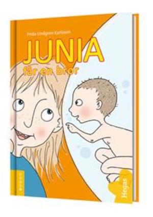 Junia får en bror / av Frida Lindgren Karlsson ; illustrationer: Linn Eldin