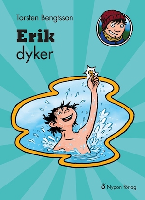 Erik dyker / författare: Torsten Bengtsson ; illustratör: Jonas Anderson