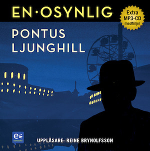 En osynlig [Ljudupptagning] / Pontus Ljunghill