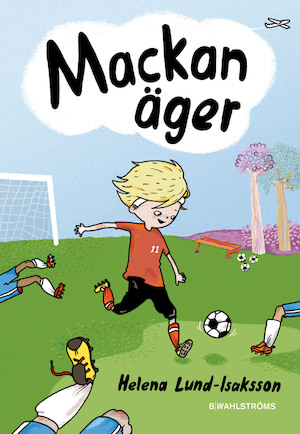Mackan äger / Helena Lund-Isaksson ; illustrationer: Maria Källström