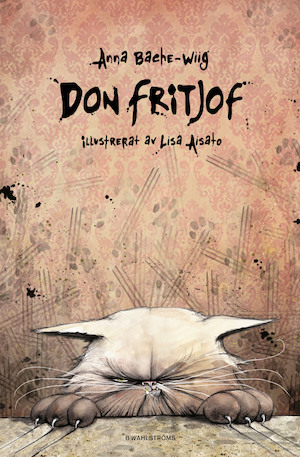 Don Fritjof / Anna Bache-Wiig ; illustrerad av Lisa Aisato ; [översättning: Ylva Kemmpe]