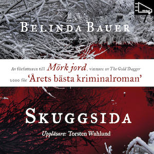 Skuggsida [Ljudupptagning] / Belinda Bauer ; översättning: Ulla Danielsson