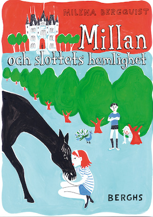 Millan och slottets hemlighet / Milena Bergquist ; illustrationer av Annika Huett