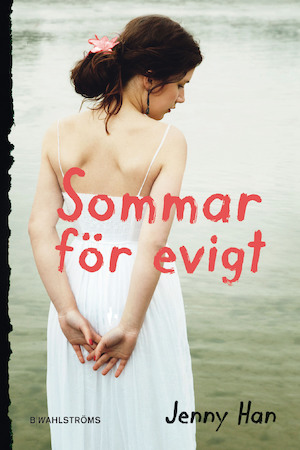 Sommar för evigt / Jenny Han ; översättning: Lina Erkelius