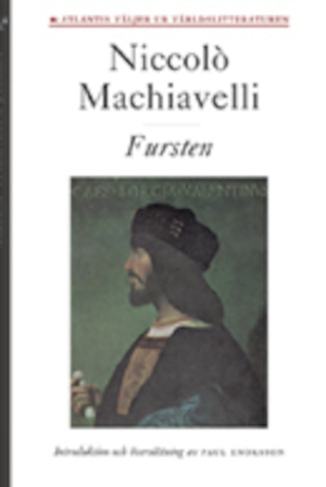 Fursten / Niccolò Machiavelli ; översättning och kommentarer av Paul Enoksson