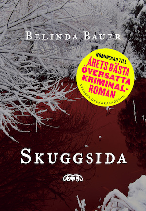 Skuggsida / Belinda Bauer ; översättning: Ulla Danielsson