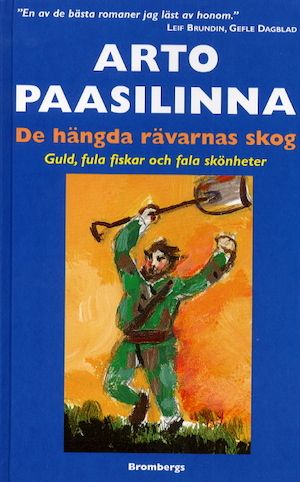 De hängda rävarnas skog / Arto Paasilinna ; översättning: Camilla Frostell