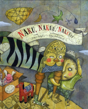 Naku, nakuu, nakuuu! / text: Nanoy Rafael ; illustrationer: Sergio Bumatay III ; [översättning: Anna Gustafsson Chen]