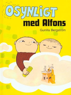 Osynligt med Alfons / Gunilla Bergström