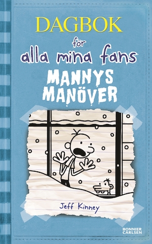 Mannys manöver / av Jeff Kinney ; översättning av Thomas Grundberg