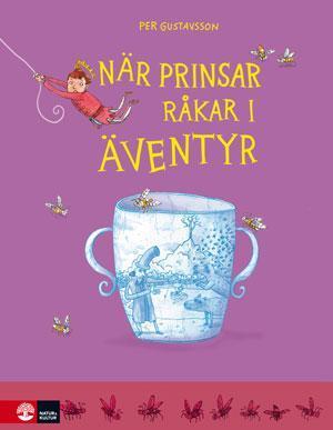 När prinsar råkar i äventyr / Per Gustavsson