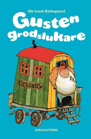 Gusten Grodslukare / Ole Lund Kirkegaard ; översättning: Caroline Bruce