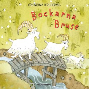 Bockarna Bruse / Catarina Kruusval