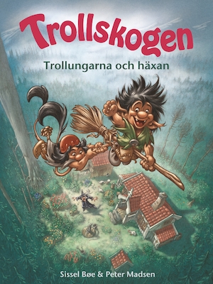 Trollungarna och häxan : en trollbok / av Sissel Bøe & Peter Madsen ; översättning: Lena Ollmark