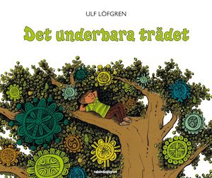 Det underbara trädet / text och bild: Ulf Löfgren