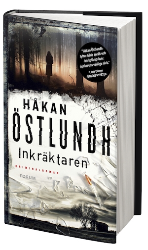 Inkräktaren : [kriminalroman] / Håkan Östlundh