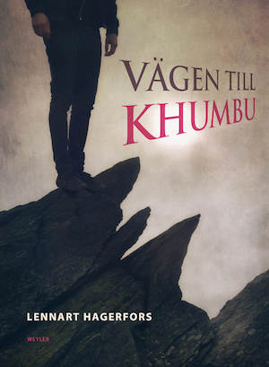 Vägen till Khumbu : roman / av Lennart Hagerfors