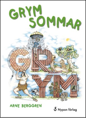 Grym sommar / Arne Berggren ; översättning: Hans Peterson ; illustrationer: Pierre Österholm