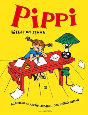 Pippi hittar en spunk : bilderbok / av Astrid Lindgren och Ingrid Nyman