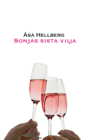 Sonjas sista vilja / Åsa Hellberg