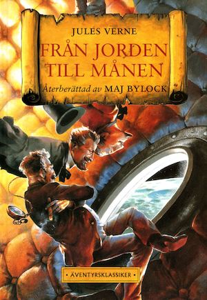 Från jorden till månen / Jules Verne ; återberättad av Maj Bylock ; illustrationer av Alvaro Tapia Lagunas