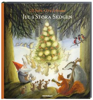 Jul i Stora Skogen / Ulf Stark & Eva Eriksson