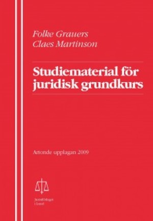 Studiematerial för juridisk grundkurs / Folke Grauers, Claes Martinson