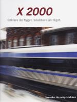 X2000 : enklare än flyget snabbare än tåget / [red. Evert Andersson...]