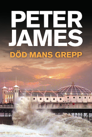 Död mans grepp / Peter James ; översättning: Reine Mårtensson