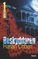 Beskyddaren : Mickey Bolitar thriller / Harlan Coben ; översättning: Lina Erkelius