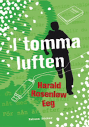 I tomma luften / Harald Rosenløw Eeg ; översättning av Ebba Berg