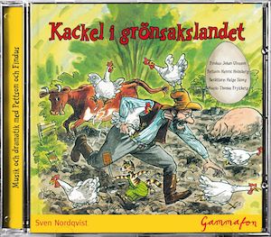Kackel i grönsakslandet [Ljudupptagning] / av Sven Nordqvist ; musik: Thomas Frykberg