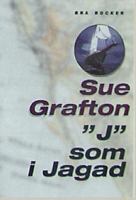 "J" som i jagad / Sue Grafton ; översättning: Börje Crona