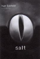 Salt : dikter / Inger Edelfeldt