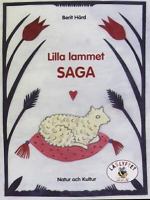 Lilla lammet Saga / Berit Härd ; illustrationer: Agneta Flock