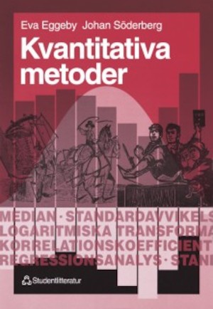 Kvantitativa metoder : för samhällsvetare och humanister / Eva Eggeby, Johan Söderberg