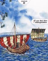 Så var det förr - vikingatiden