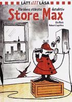 Store Max - världens störste detektiv / Kin Platt , Robert Lopshire ; översättning: Lilian Rudström