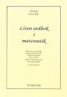 Liten ordbok i matematik / Olle Vejde, Göran Roth