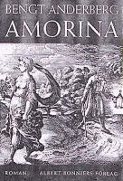Amorina : roman / Bengt Anderberg