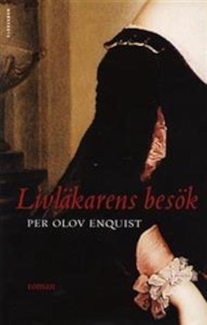Livläkarens besök : roman / Per Olov Enquist