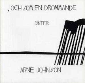 , och som en drömmande [Ljudupptagning] : dikter / Arne Johnsson