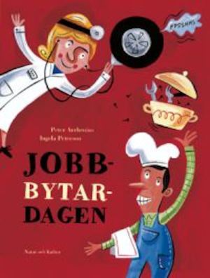 Jobbytardagen / Peter Arrhenius & Ingela Peterson